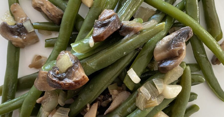 STRING BEANS WITH MUSHROOMS